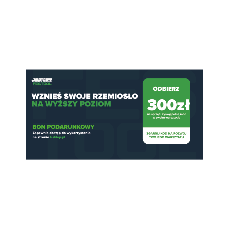 Bon podarunkowy 300zł Festool