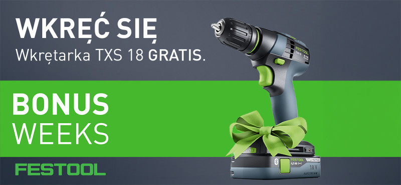 Festool Bonus Weeks 2026 – odbierz TXS 18 za zakup narzędzia Festool Bonus Weeks 2026 – odbierz TXS 18 za zakup narzędzia