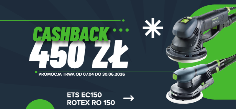 Promocja cashback na maszyny Festool – odbierz 450 PLN zwrotu Promocja cashback na maszyny Festool – odbierz 450 PLN zwrotu